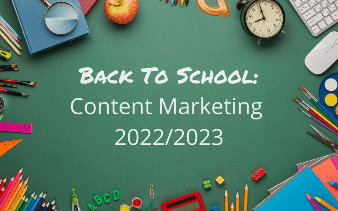 Back to School: Content Marketing 2022/2023