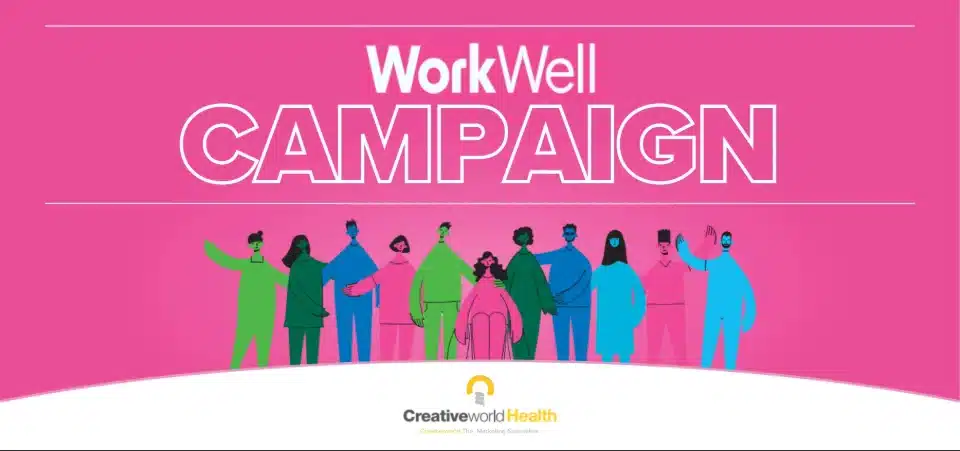 WorkWell Campaign WorkWell Campaign